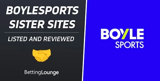 BoyleSports Sister Sites Listed and Reviewed